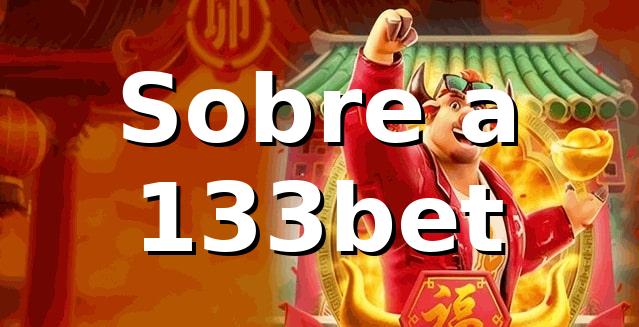 133bet - Sobre a 133bet